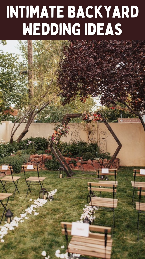 Intimate Backyard Wedding Ideas